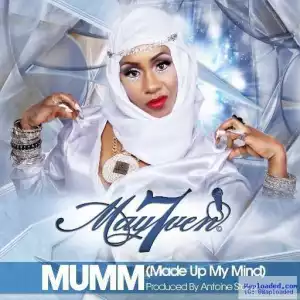 May7ven - MUMM (Made Up My Mind)